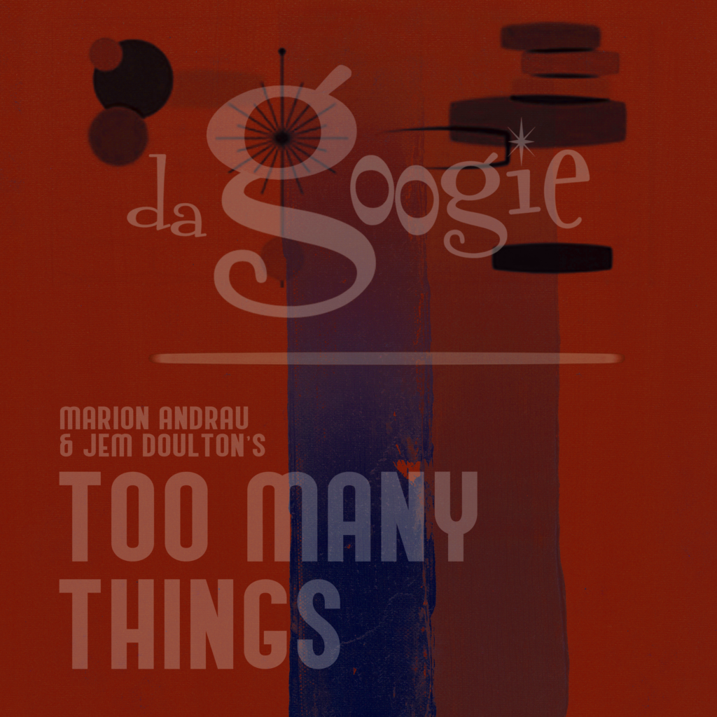 da googie - too many things